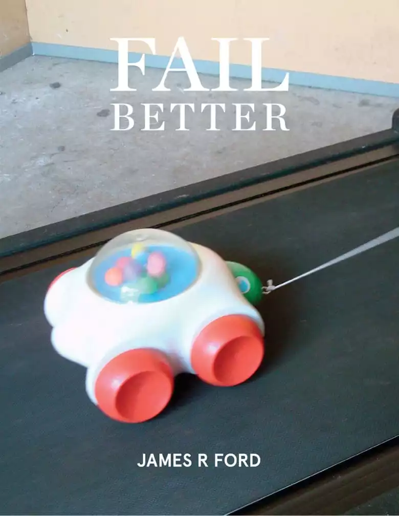Fail Better