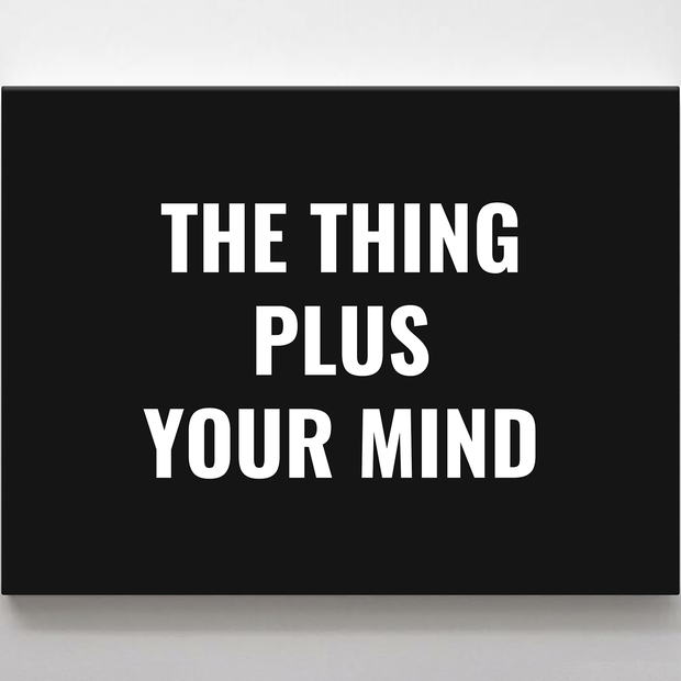The Thing Plus Your Mind